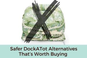 Safer DockATot Alternatives Thats Worth Buying