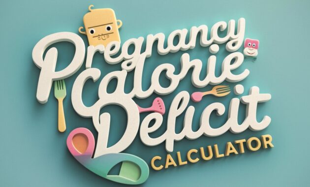 Pregnancy Calorie Deficit Calculator