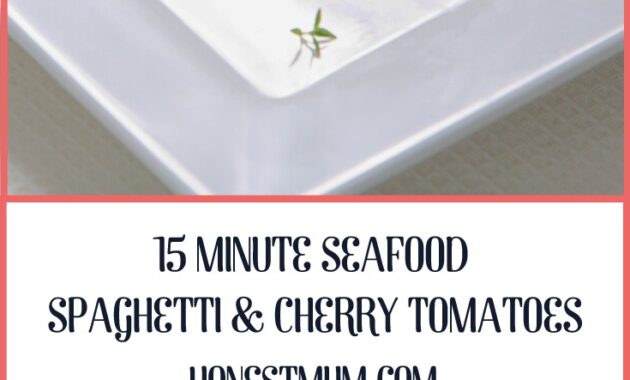 15 Minute Seafood Spaghetti Cherry Tomatoes.jpg