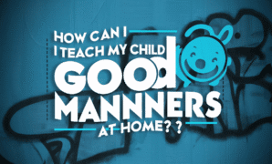 How Can I Teach My Child Good Manners at Home.png
