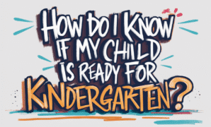 How Do I Know If My Child Is Ready for Kindergarten.png