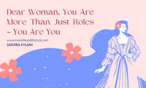 Dear Woman You Are More Than Just Roles – You Are You.png