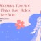 Dear Woman You Are More Than Just Roles – You Are You.png