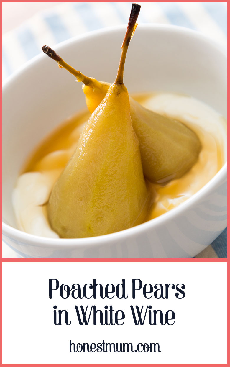 Poached Pears in White Wine Honest Mum.jpg