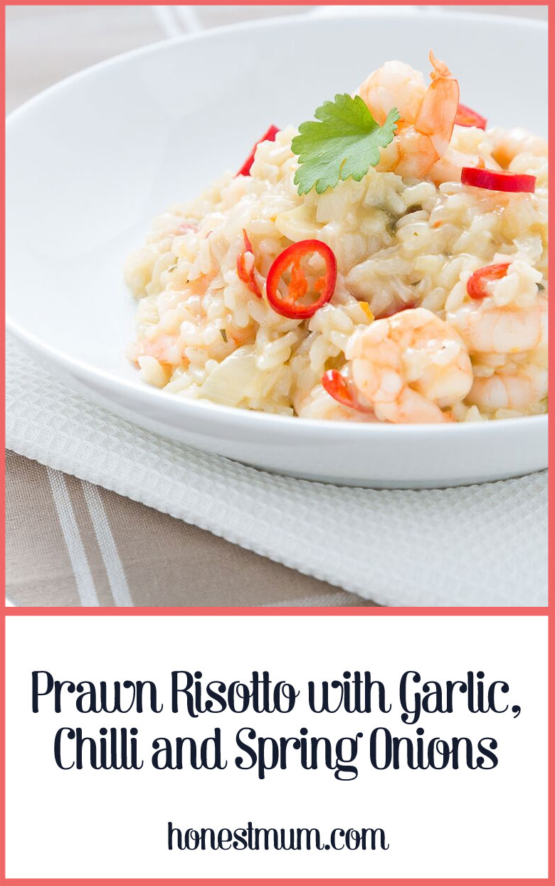 Prawn Risotto with Garlic Chilli and Spring Onions Honest Mum recipe.jpg