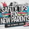 Top Safety Tips for New Parents The Ultimate Guide.png