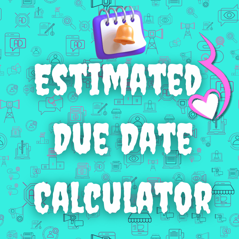 Estimated Due Date Calculator.png