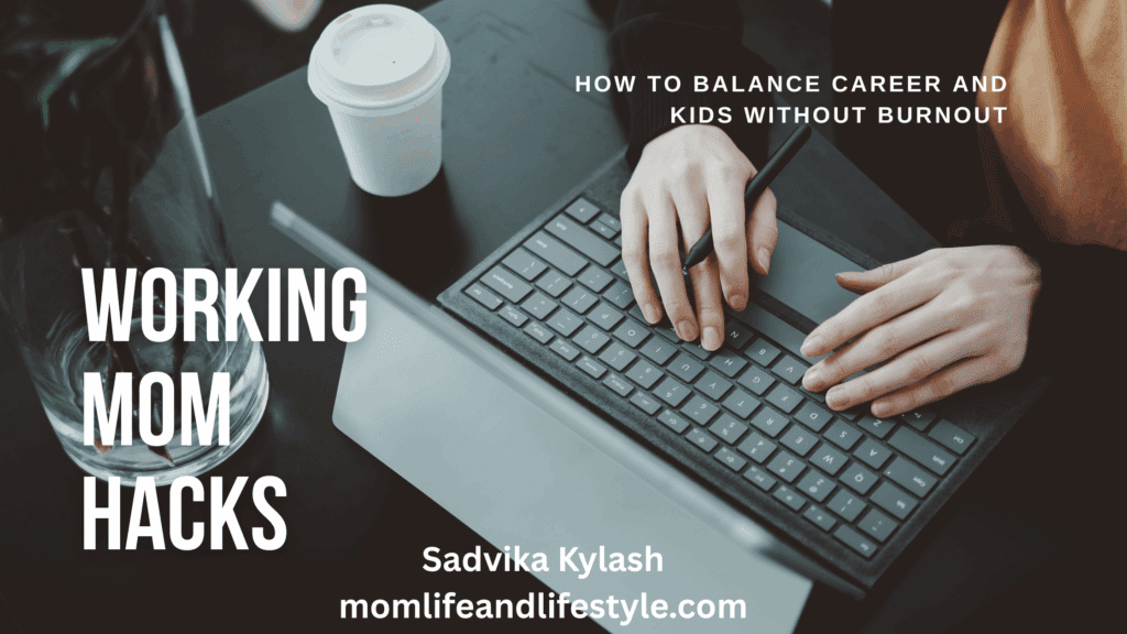 Working Mom Hacks 1024x576.png