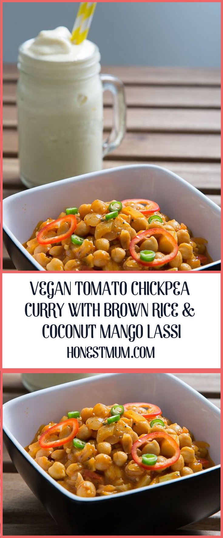 Vegan Tomato Chickpea Curry with Brown Rice Coconut Mango Lassi.jpg