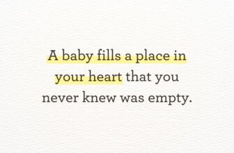 a baby fills a place in your heart that you never knew was empty.jpg