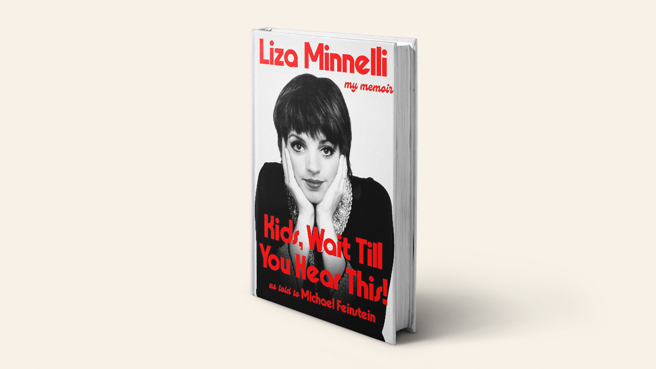 Kids Wait Till You Hear This Liza Minnelli Book Publicity H 2026.jpg