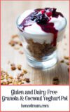 Gluten and Dairy Free Granola Coconut Yoghurt Pot Honest Mum.jpg