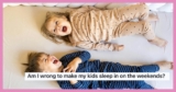 Mom Makes Her Young Kids Sleep In On The Weekends