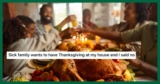 This Woman Barred Her Sister’s Sick Family From Coming To Thanksgiving