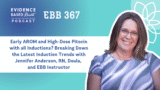 EBB 367: Early AROM and High-Dose Pitocin with all Inductions? Breaking Down the Latest Induction Trends with Jennifer Anderson, RN, Doula, and EBB Instructor