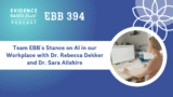 EBB 394 – Team EBB’s Stance on AI in our Workplace