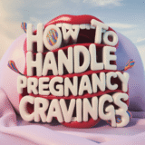 How To Handle Pregnancy Cravings: Expert Tips And Healthy Alternatives