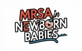 MRSA In Newborn Babies: A Comprehensive Guide To Treatment And Care