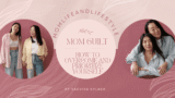 Mom Guilt: How to Overcome and Prioritize Yourself