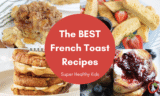 Best French Toast Recipes – SHK