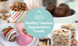 Healthy Teacher Appreciation Treat Ideas