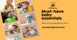 Top 10 Must-Have Baby Essentials for Your Baby’s First Year