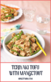 Teriyaki Tofu With Mangetout Recipe-Honest Mum