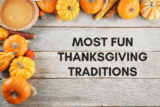 25 Thanksgiving Family Traditions To Start (They’ll Remember Forever)