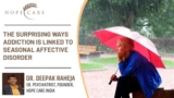 Surprising Ways Addiction is Linked to Seasonal Affective Disorder