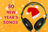 50 Ultimate New Year’s Songs: Countdown To 2026