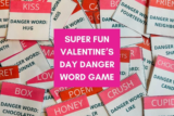 Valentine’s Day Danger Word Game (It’s Sweet & Sneaky!)