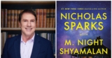 Nicholas Sparks Opens Up About Writing A Supernatural Love Story With M. Night Shyamalan