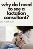 Why Do I Need to See a Lactation Consultant?